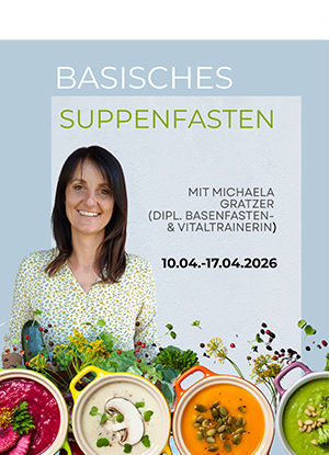 10.04. - 17.04.2026 - Basisches Suppenfasten