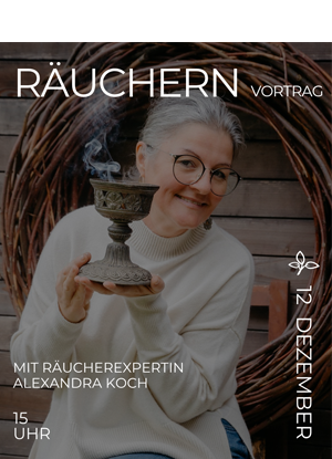 12.12.2025- Räuchern in Richtung Rauhnächte